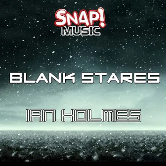 Blank Stares by Ian Holmes