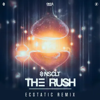 The Rush (Ecstatic Remix) by NSCLT