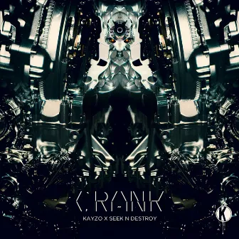 Crank by Seek N Destroy