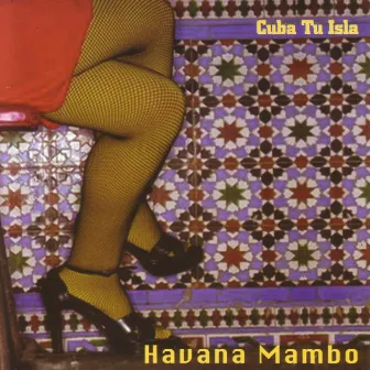 Cuba Tu Isla by Havana Mambo