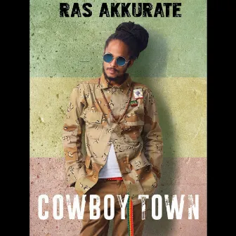 Cowboy Town by Ras Akkurate