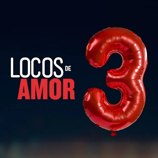 Locos de Amor 3