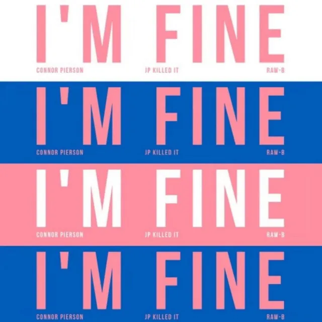 I'M FINE