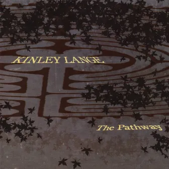 The Pathway by Kinley Lange