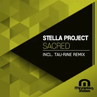 Sacred (Tau-Rine Remix) by Stella Project