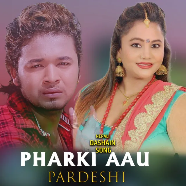 Phaki Aau Pardeshi