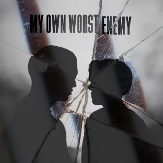 My Own Worst Enemy by Amber Liu