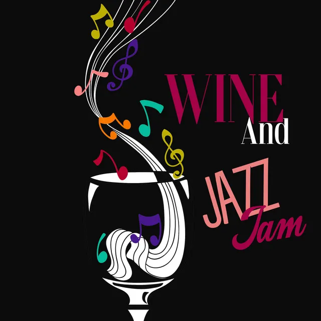 Wine And Jazz Jam