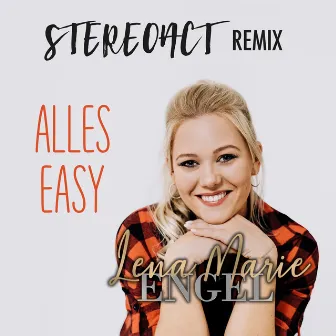 Alles Easy (Stereoact Remix) by Lena Marie Engel