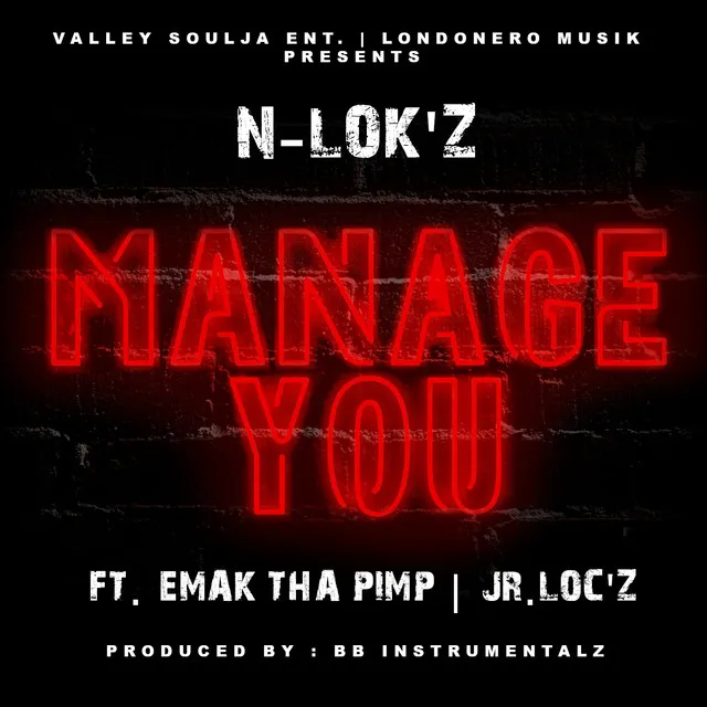 Manage You (Remix) [feat. EMAK THA PIMP & JR.LOC'Z]