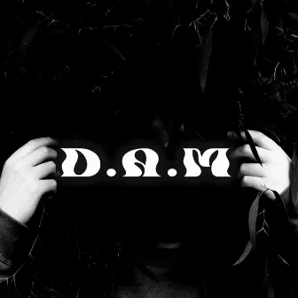 D.A.M by legac.y