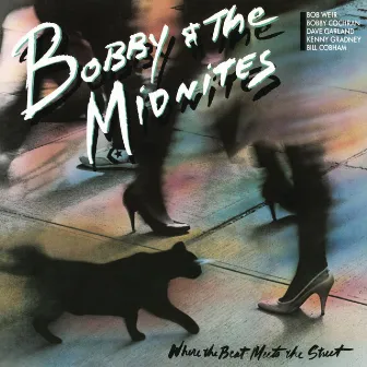 Where the Beat Meets the Street by Bobby & The Midnites