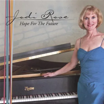 Hope for the Future by Jodi Rose