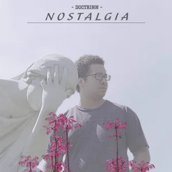 Nostalgia by Doctrinn