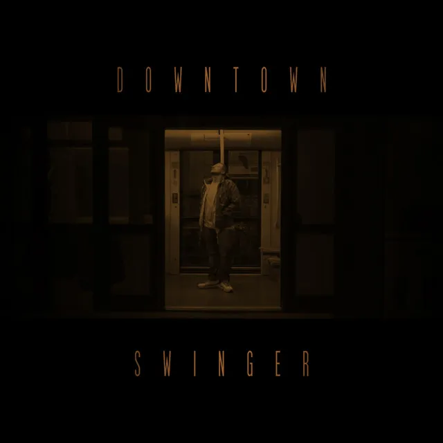 Downtown Swinger