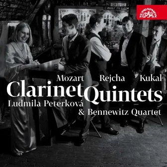 Mozart, Rejcha and Kukal: Clarinet Quintets by Bennewitz Quartet