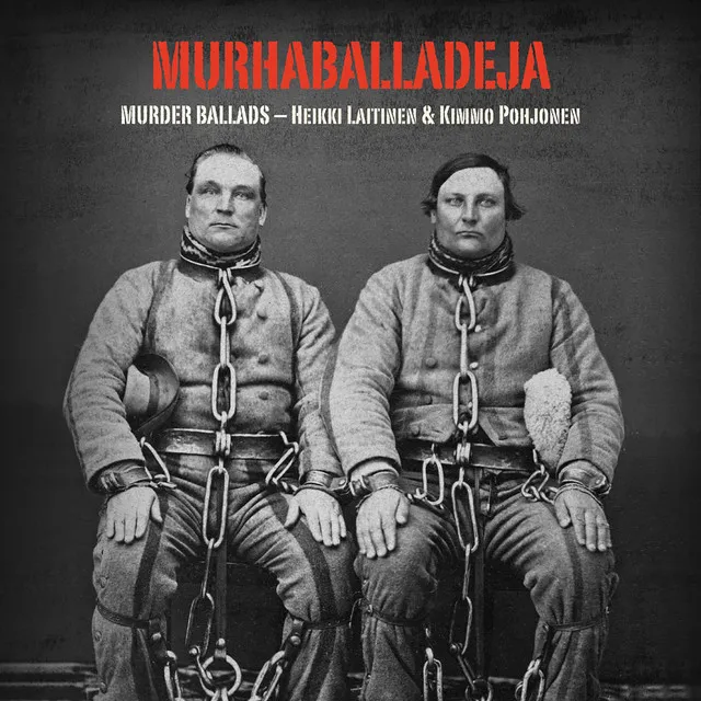 Murhaballadeja - Murder Ballads