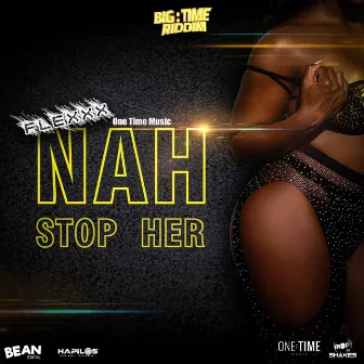 Nah Stop Her by Flexxx