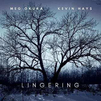 Lingering by Meg Okura