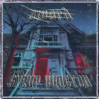 Syrup Dungeon by sword