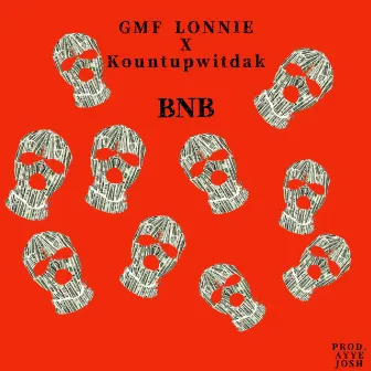 BNB by Gmf Lonnie