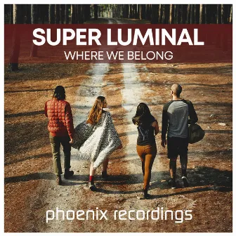 Where We Belong by Super Luminal