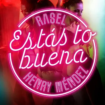 Estás to buena (feat. Henry Méndez) by Rasel