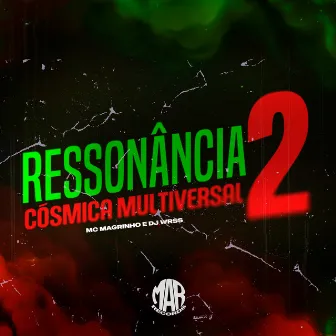 Ressonância Cósmica Multiversal 2 by Maresia Oficial