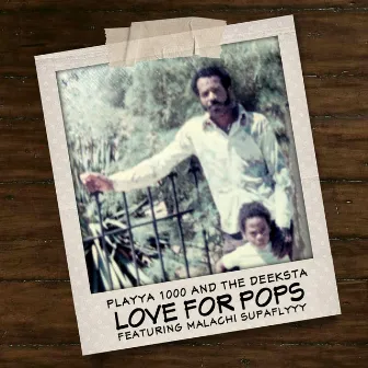 Love for Pops by Playya 1000