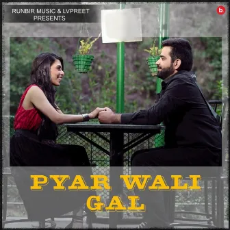 Pyar Wali Gal by Jaspreet Sondh