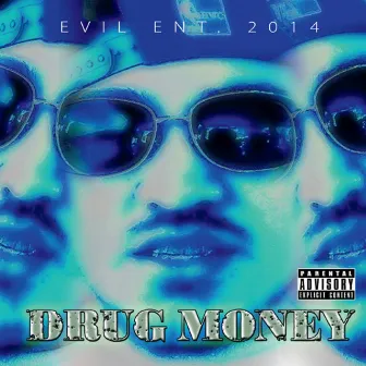 Drug Money by Evil Ent.