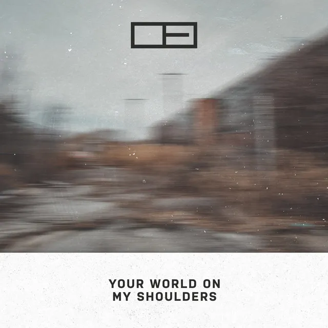 Your World on My Shoulders