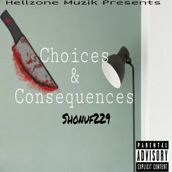 Choices & Consequences by Shonuf229