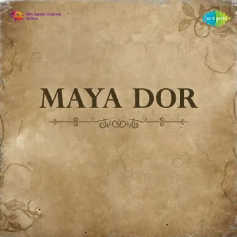 Maya Dor (Original Motion Picture Soundtrack) by Chitta Roy