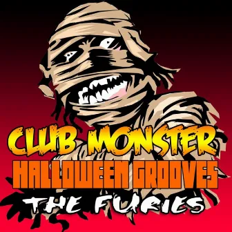 Club Monster Halloween Grooves by The Furies