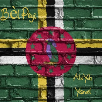 Bèl Peyi by AbiYah Yisrael