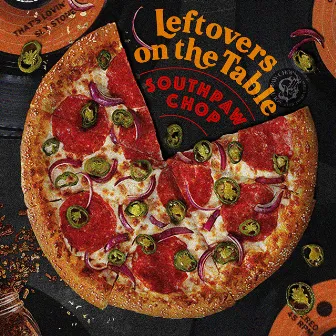 Leftovers on the Table by Southpaw Chop