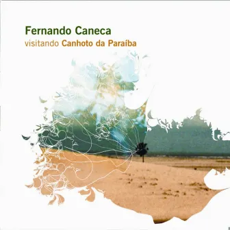 Visitando Canhoto da Paraíba by Fernando Caneca