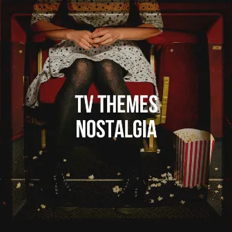 Tv Themes Nostalgia by The Best of TV Series