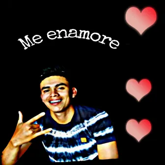 Me enamore by El Estudiante