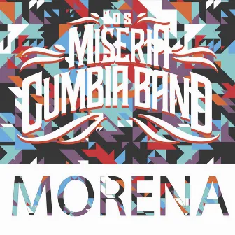 Morena by Los Miseria Cumbia Band