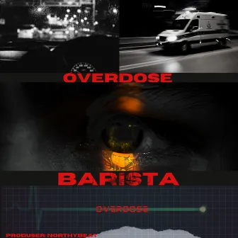 Overdose by Barista