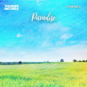 Paradise by DubVibes