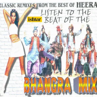 Classic Remixes from the Best of Heera (Bhangra Mix) by Kumar