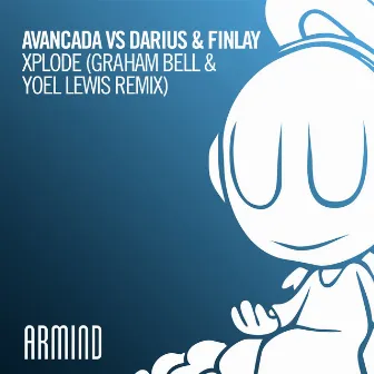 Xplode (Graham Bell & Yoel Lewis Remix) by Avancada