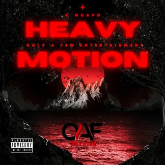 Heavy Motion by C Guapo