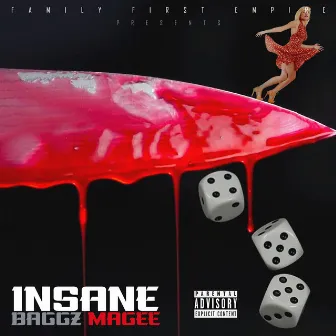 Insane by Baggz Magee