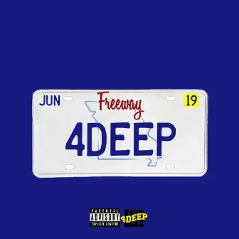 Freeway by 4deep