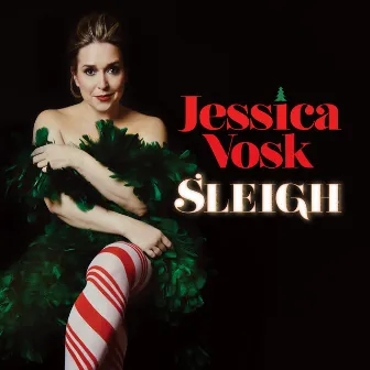 SLEIGH by Jessica Vosk