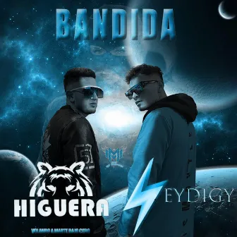 Bandida by Higuera Oficial